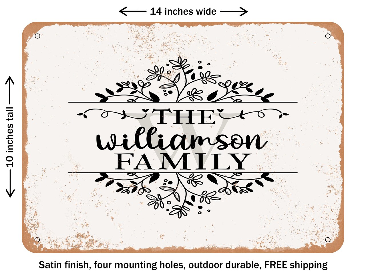 DECORATIVE METAL SIGN - the Williamson Family - Vintage Rusty Look